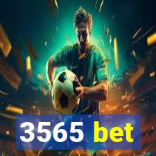 3565 bet